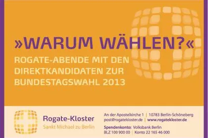 Bild: Berliner Rogate-Abende zur Bundestagswahl 2013: “Warum wählen?