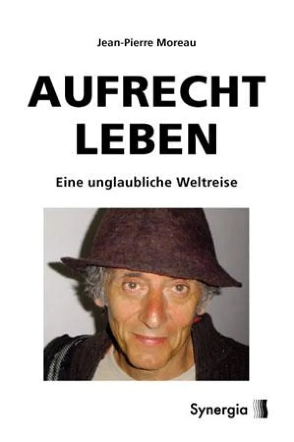 Coverabbildung Aufrecht Leben von Jean-Pierre Moreau