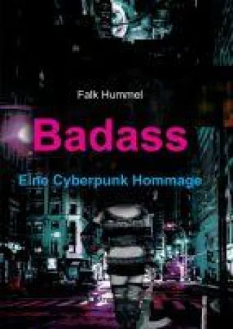 Badass - in der Cyberpunk Hommage trifft Heinz Strunk auf den Blade Runner Bild: Badass - in der Cyberpunk Hommage trifft Heinz Strunk auf den Blade Runner