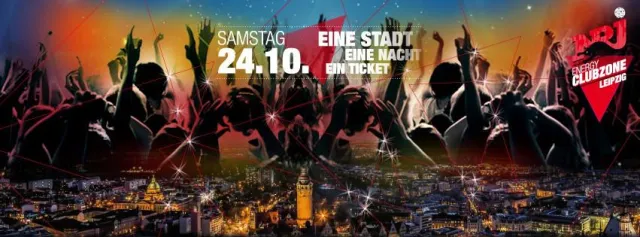Bild: ENERGY Sachsen präsentiert ENERGY CLUBZONE 17 SA 24.10.2015 Eine Stadt – eine Nacht – ein Ticket