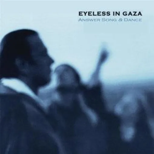 Bild: Eyeless in Gaza - Answer Song & Dance