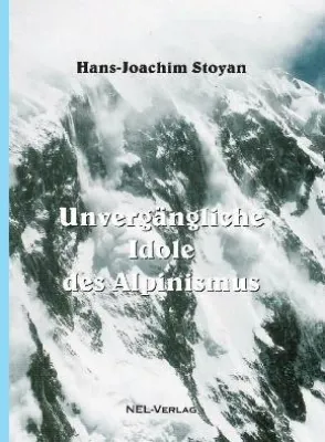 Bild: Unvergängliche Idole des Alpinismus