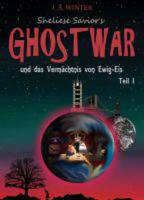 Bild: Sheliese Savior's Ghostwar - ein fantastischer Roman entführt in eine ganz besondere Zauberschule