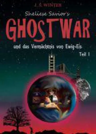 Bild: Sheliese Savior's Ghostwar - ein fantastischer Roman entführt in eine ganz besondere Zauberschule