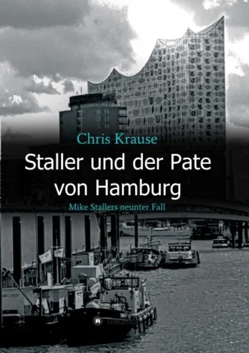 Staller und der Pate von Hamburg - Bekannter Fernsehautor schreibt Kiezkrimi mit viel Lokalkolorit Bild: Staller und der Pate von Hamburg - Bekannter Fernsehautor schreibt Kiezkrimi mit viel Lokalkolorit
