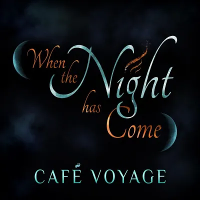Bild: When the Night has Come – der musikalische Feierabendstart von Café Voyage