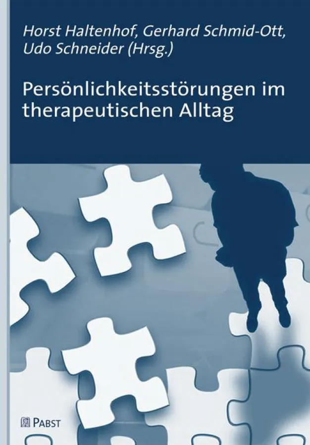 Haltenhof, Schmid-Ott, Schneider (Hrsg.) Persönlichkeitsstörungen im therapeutischen Alltag
