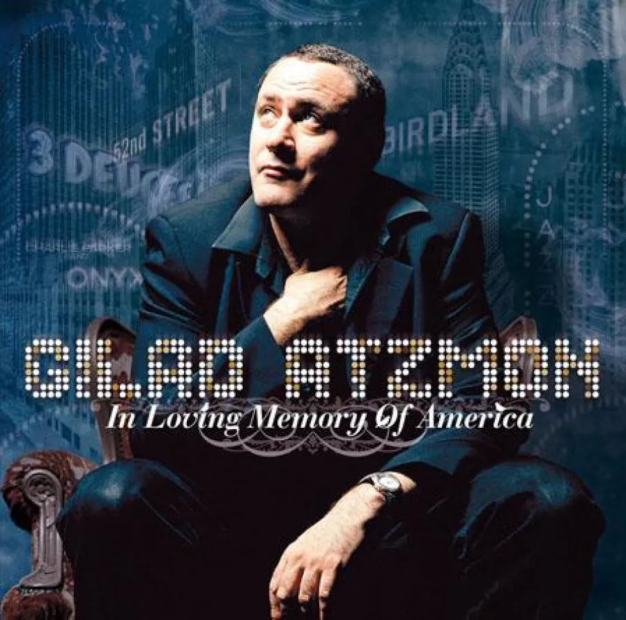 Out Now-Gilad Atzmon: In Loving Memory Of America VÖ 21.8.2009 (Enja/edelkultur)