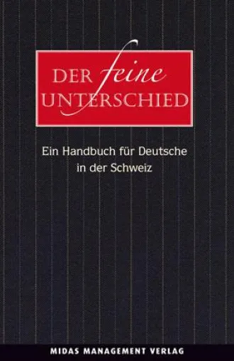 Bild: Neuerscheinung: «Der feine Unterschied» – Ein Handbuch für Deutsche in der Schweiz