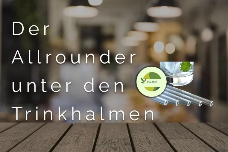 Der neue wiederverwendbare Trinkhalm "Zuzzler" Bild: Der neue wiederverwendbare Trinkhalm "Zuzzler"
