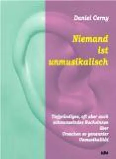 Niemand ist unmusikalisch Bild: Niemand ist unmusikalisch