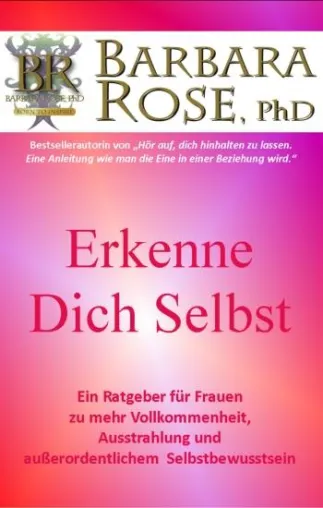 Erkenne dich Selbst: Ein Ratgeber für Frauen - Buchveröffentlichung Bild: Erkenne dich Selbst: Ein Ratgeber für Frauen - Buchveröffentlichung