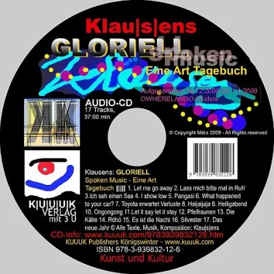 Eine neue Kunst-Audio-CD von Klausens heißt GLORIELL - Spoken Music Bild: Eine neue Kunst-Audio-CD von Klausens heißt GLORIELL - Spoken Music