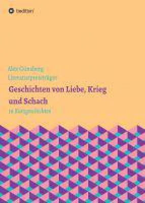 Bild: Geschichten über Liebe, Krieg und Schach - Erzählungen, in denen die menschliche Seele im Mittelpunkt steht