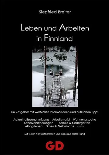 Bild: »Leben und Arbeiten in Finnland« - Neuerscheinung in der renommierten Auswandern-Reihe des GD-Verlags
