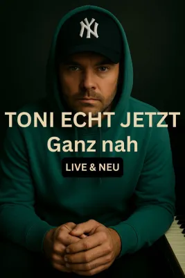Bild: Neues Live-Album von ToniEchtJetzt: „Echt Jetzt – Ganz nah – Live & Neu“ erscheint Mitte August