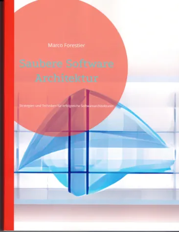 Neuerscheinung: "Saubere Software Architektur" Bild: Neuerscheinung: "Saubere Software Architektur"