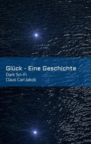Psycho-Thriller in der Zukunft jetzt auch als E-Book Bild: Psycho-Thriller in der Zukunft jetzt auch als E-Book