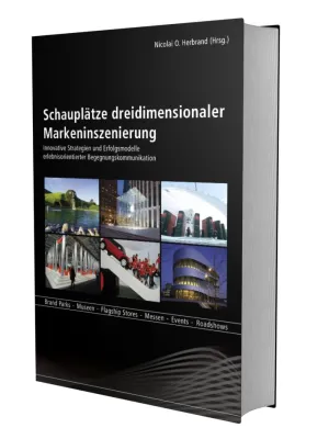 Bild: Live-Kommunikation - Standardwerk über temporäre und dauerhafte Markenplattformen