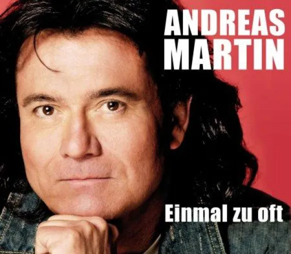 Andreas Martin - Einmal zu oft Bild: Andreas Martin - Einmal zu oft
