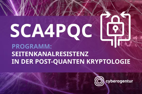 Bild: Forschungsprogramm SCA4PQC soll seitenkanalresistente Post-Quanten- Kryptologie entwickeln