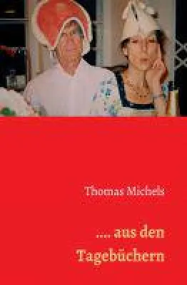 … aus den Tagebüchern - Erinnerungen an eine ereignisreiche Reise Bild: … aus den Tagebüchern - Erinnerungen an eine ereignisreiche Reise