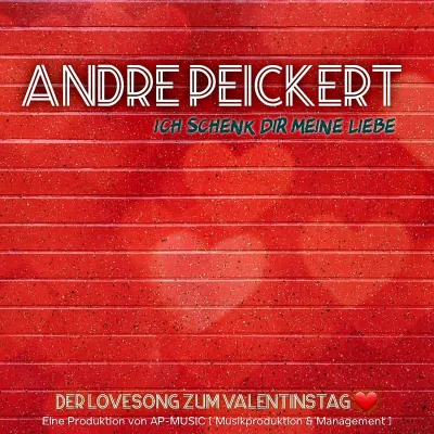Bild: Der neue Lovesong zum Valentinstag von Schlagersänger ANDRÉ PEICKERT 