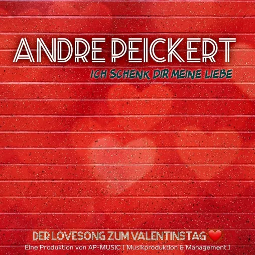Bild: Der neue Lovesong zum Valentinstag von Schlagersänger ANDRÉ PEICKERT 