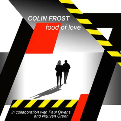 Bild: COLIN FROST „Food of Love”  neues Jazz-Album trotz Corona-Zeiten