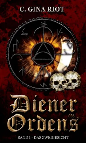 Diener des Ordens - Band I - Das Zweigesicht Bild: Diener des Ordens - Band I - Das Zweigesicht