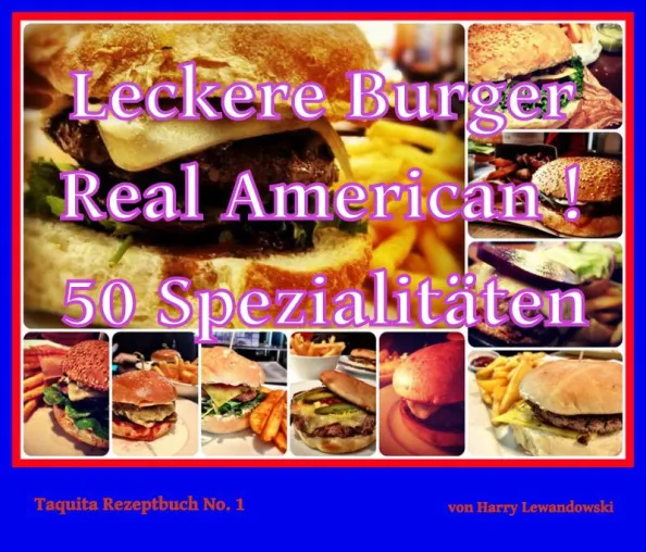 Bild: Its time to EAT - Tasty Burgers (Taquita Rezeptbuch No.1)