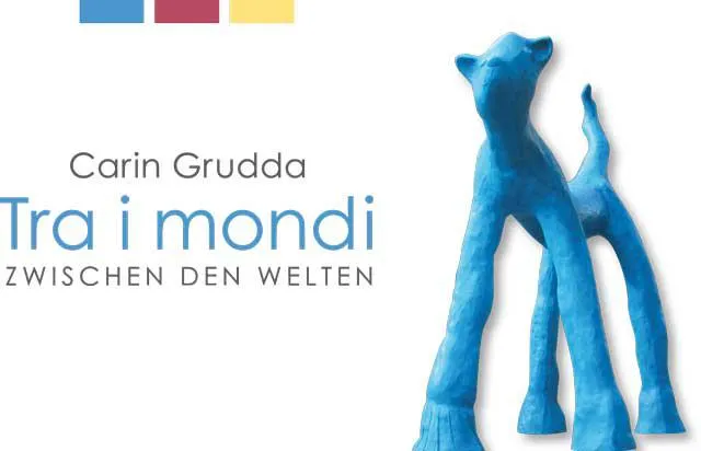 Bild: Carin Grudda: Tra i mondi - Zwischen den Welten