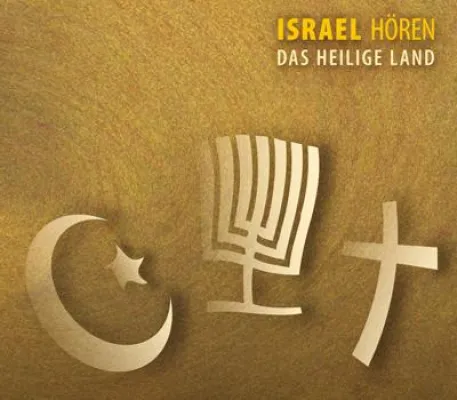 Bild: Israel hören - Das Heilige Land - Das erste deutschsprachige Israel-Hörbuch zum Jubiläum "60 Jahre Israel"