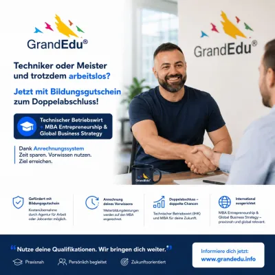 Bild: Vom Meister oder Techniker zum Doppelabschluss: GrandEdu verbindet Technischen Betriebswirt und MBA