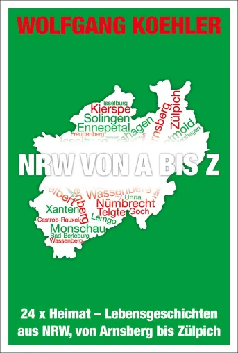 BUCHNEUERSCHEINUNG „NRW von A bis Z“ Bild: BUCHNEUERSCHEINUNG „NRW von A bis Z“