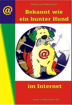 Bild: Bekannt wie ein bunter Hund im Internet