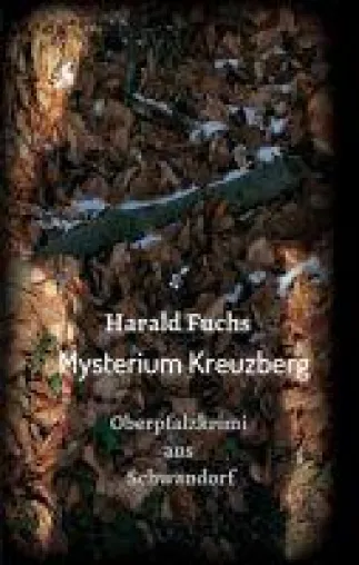 Bild: Mysterium Kreuzberg - ein Krimi entführt in die Oberpfalz