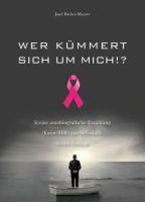 Wer kümmert sich um mich!? - Wo bleibt der Ehemann, wenn die Frau an Brustkrebs erkrankt? Bild: Wer kümmert sich um mich!? - Wo bleibt der Ehemann, wenn die Frau an Brustkrebs erkrankt?