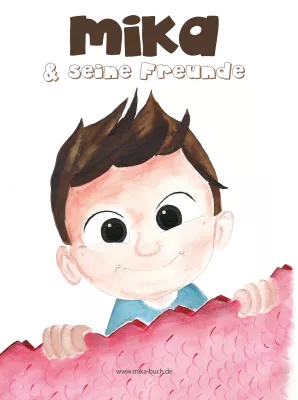 Bild: MIKA & seine Freunde – ein aussergewöhnliches Kinderbuch