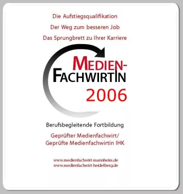 Bild: Fortbildung mit Zukunft: Aufstiegsfortbildung Medienfachwirt IHK im Rhein-Neckar Kreis beginnt im Oktober 2006