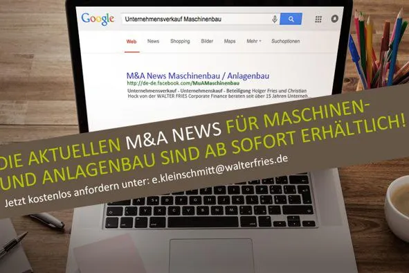 Bild: Aktuelle Unternehmensverkäufe, Beteiligungen oder Nachfolge im Maschinen- und Anlagenbau