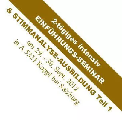 Stimmanalyse-Ausbildung Einführungs-Seminar Bild: Stimmanalyse-Ausbildung Einführungs-Seminar