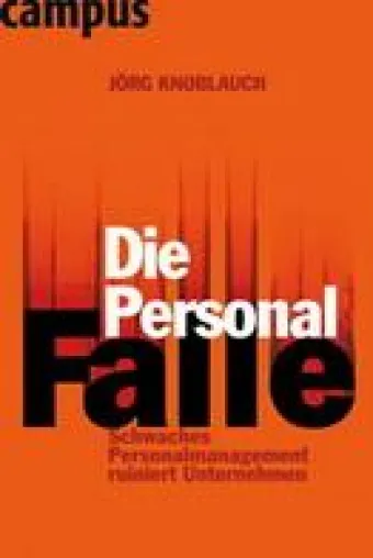 Bild: Personalguru Jörg Knoblauch: Schwaches Personalmanagement ruiniert Unternehmen