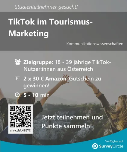 Studentin sucht Teilnehmer:innen für Studie "TikTok zur Gästegewinnung im österreichischen Tourismus" Bild: Studentin sucht Teilnehmer:innen für Studie "TikTok zur Gästegewinnung im österreichischen Tourismus"