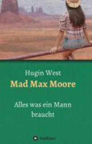 Mad Max Moore - abenteuerliche Verfolgungsjagd im wilden Westen Bild: Mad Max Moore - abenteuerliche Verfolgungsjagd im wilden Westen