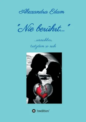 Bild: Nie berührt - Sinnlicher Liebesroman