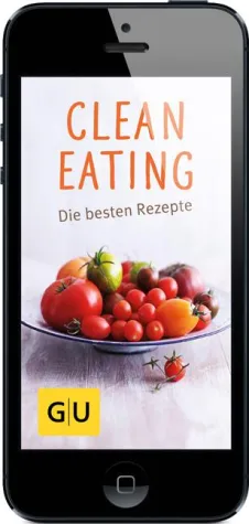 Clean Eating - Die besten Rezepte Bild: Clean Eating - Die besten Rezepte