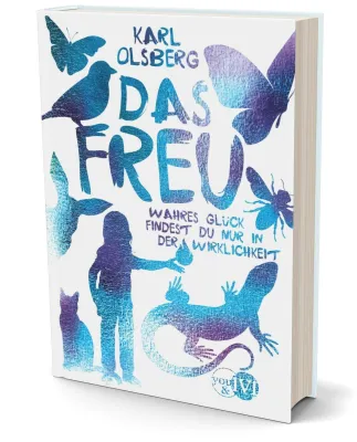 BUCHTIPP: In Karl Olsbergs „Das Freu“ versucht ein Mädchen die Menschen glücklicher zu machen Bild: BUCHTIPP: In Karl Olsbergs „Das Freu“ versucht ein Mädchen die Menschen glücklicher zu machen