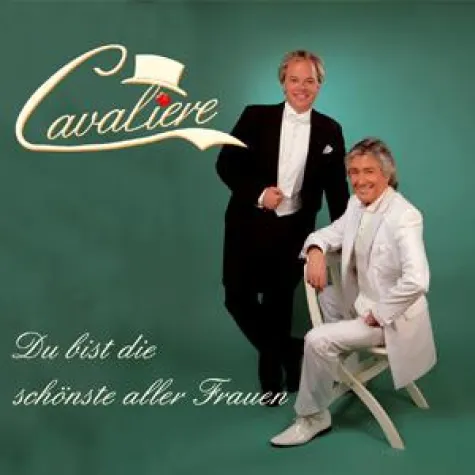 Bild: Cavaliere - Du bist die schönste aller Frauen