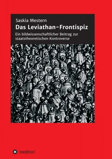 Bild: Das Leviathan-Frontispiz - Ein bildwissenschaftlicher Beitrag zur staatstheoretischen Kontroverse